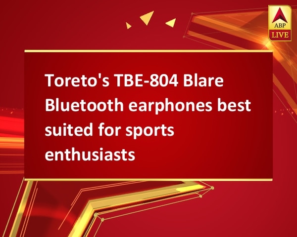 Toreto's TBE-804 Blare Bluetooth earphones best suited for sports enthusiasts Toreto's TBE-804 Blare Bluetooth earphones best suited for sports enthusiasts
