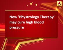 New \'Phystrology Therapy\' may cure high blood pressure