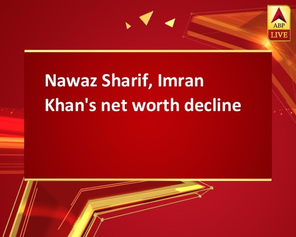 Nawaz Sharif, Imran Khan's net worth decline Nawaz Sharif, Imran Khan's net worth decline