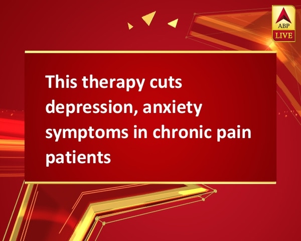 This therapy cuts depression, anxiety symptoms in chronic pain patients This therapy cuts depression, anxiety symptoms in chronic pain patients