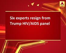 Six experts resign from Trump HIV/AIDS panel