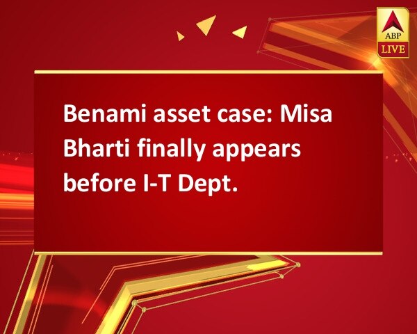 Benami asset case: Misa Bharti finally appears before I-T Dept. Benami asset case: Misa Bharti finally appears before I-T Dept.