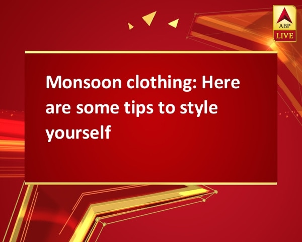 Monsoon clothing: Here are some tips to style yourself Monsoon clothing: Here are some tips to style yourself