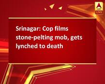 Srinagar: Cop films stone-pelting mob, gets lynched to death