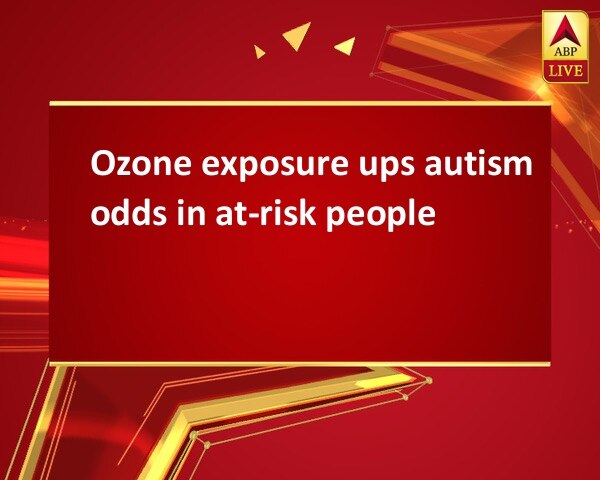 Ozone exposure ups autism odds in at-risk people Ozone exposure ups autism odds in at-risk people