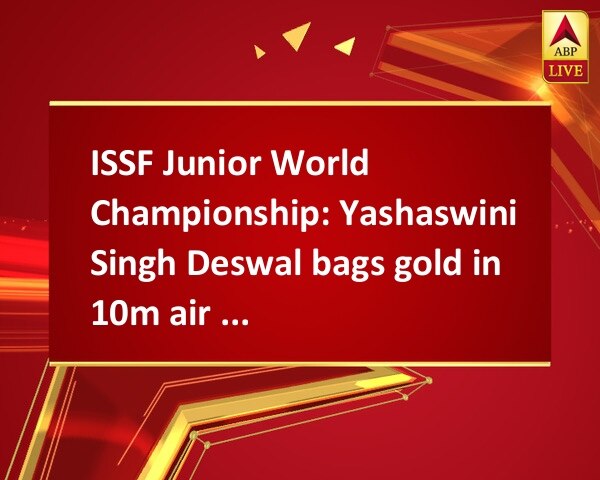 ISSF Junior World Championship: Yashaswini Singh Deswal bags gold in 10m air pistol ISSF Junior World Championship: Yashaswini Singh Deswal bags gold in 10m air pistol