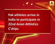 Pak athletes arrive in India to participate in 22nd Asian Athletics C\'ships