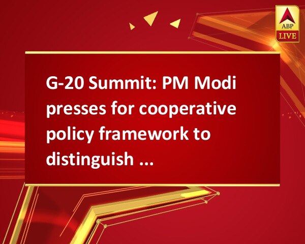 G-20 Summit: PM Modi presses for cooperative policy framework to distinguish legal migration G-20 Summit: PM Modi presses for cooperative policy framework to distinguish legal migration