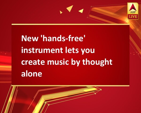 New 'hands-free' instrument lets you create music by thought alone New 'hands-free' instrument lets you create music by thought alone