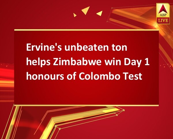 Ervine's unbeaten ton helps Zimbabwe win Day 1 honours of Colombo Test Ervine's unbeaten ton helps Zimbabwe win Day 1 honours of Colombo Test