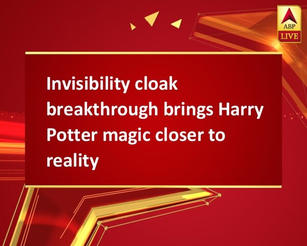 Invisibility cloak breakthrough brings Harry Potter magic closer to reality Invisibility cloak breakthrough brings Harry Potter magic closer to reality