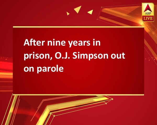 After nine years in prison, O.J. Simpson out on parole After nine years in prison, O.J. Simpson out on parole