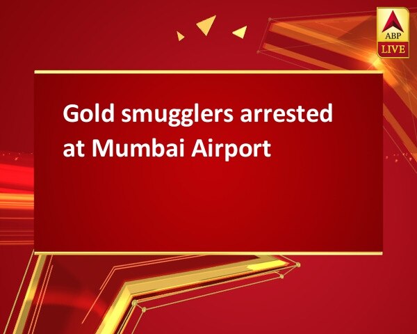 Gold smugglers arrested at Mumbai Airport Gold smugglers arrested at Mumbai Airport