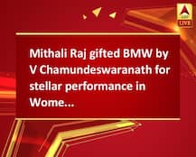 Mithali Raj gifted BMW by V Chamundeswaranath for stellar performance in Women\'s WC