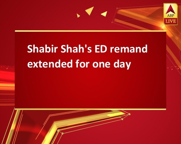 Shabir Shah's ED remand extended for one day Shabir Shah's ED remand extended for one day