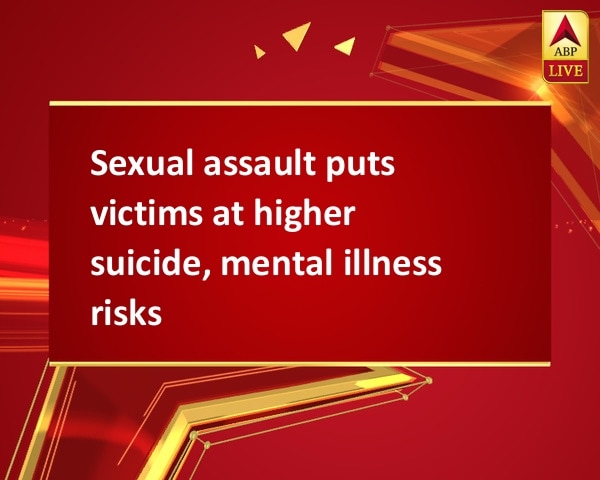 Sexual assault puts victims at higher suicide, mental illness risks Sexual assault puts victims at higher suicide, mental illness risks