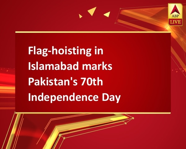 Flag-hoisting in Islamabad marks Pakistan's 70th Independence Day Flag-hoisting in Islamabad marks Pakistan's 70th Independence Day