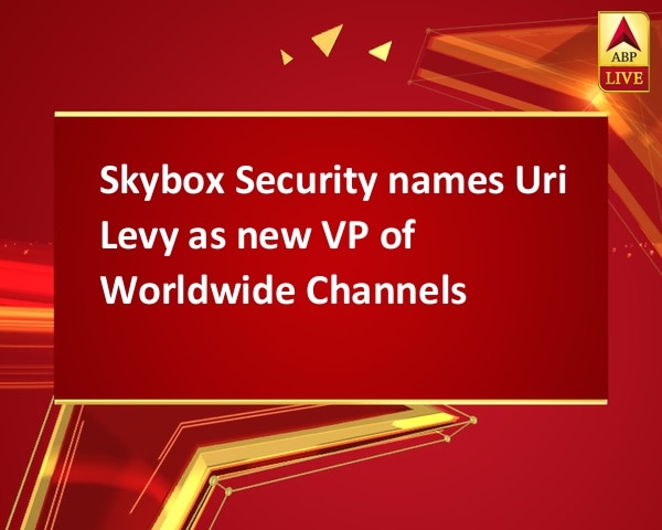 Skybox Security names Uri Levy as new VP of Worldwide Channels Skybox Security names Uri Levy as new VP of Worldwide Channels