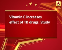 Vitamin C increases effect of TB drugs: Study