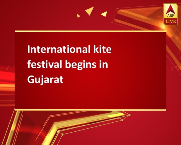 International kite festival begins in Gujarat International kite festival begins in Gujarat