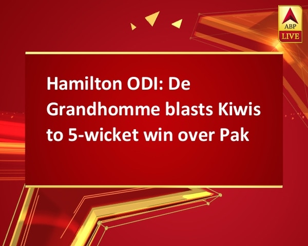 Hamilton ODI: De Grandhomme blasts Kiwis to 5-wicket win over Pak Hamilton ODI: De Grandhomme blasts Kiwis to 5-wicket win over Pak