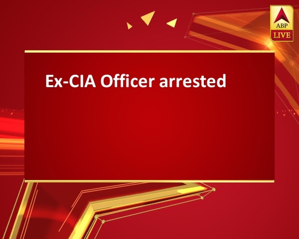 Ex-CIA Officer arrested Ex-CIA Officer arrested