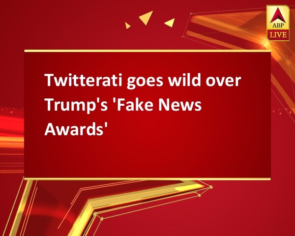 Twitterati goes wild over Trump's 'Fake News Awards' Twitterati goes wild over Trump's 'Fake News Awards'