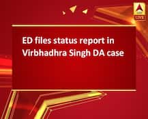 ED files status report in Virbhadhra Singh DA case