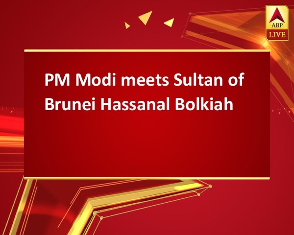 PM Modi meets Sultan of Brunei Hassanal Bolkiah PM Modi meets Sultan of Brunei Hassanal Bolkiah