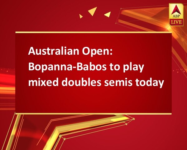 Australian Open: Bopanna-Babos to play mixed doubles semis today Australian Open: Bopanna-Babos to play mixed doubles semis today