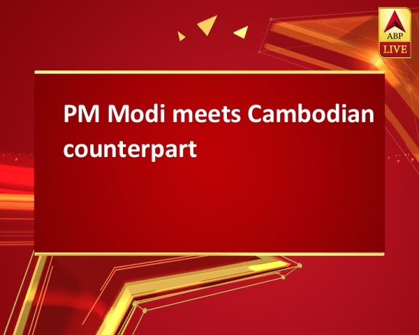 PM Modi meets Cambodian counterpart