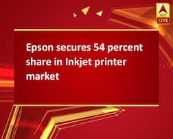 Epson secures 54 percent share in Inkjet printer market