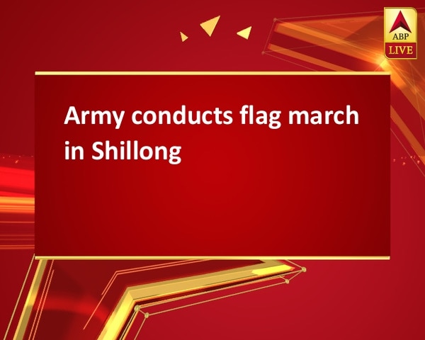 Army conducts flag march in Shillong Army conducts flag march in Shillong