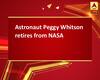 Astronaut Peggy Whitson retires from NASA