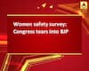 Women safety survey: Congress tears into BJP