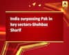 India surpassing Pak in key sectors-Shehbaz Sharif