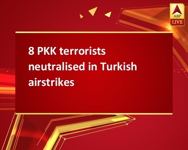 8 PKK terrorists neutralised in Turkish airstrikes 8 PKK terrorists neutralised in Turkish airstrikes