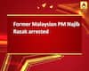 Former Malaysian PM Najib Razak arrested