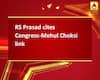 RS Prasad cites Congress-Mehul Choksi link