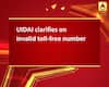 UIDAI clarifies on invalid toll-free number
