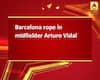 Barcelona rope in midfielder Arturo Vidal