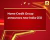 Home Credit Group announces new India CEO