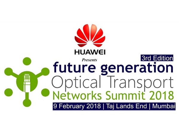 Third edition of Future Generation Optical Transport Networks Summit announced Third edition of Future Generation Optical Transport Networks Summit announced
