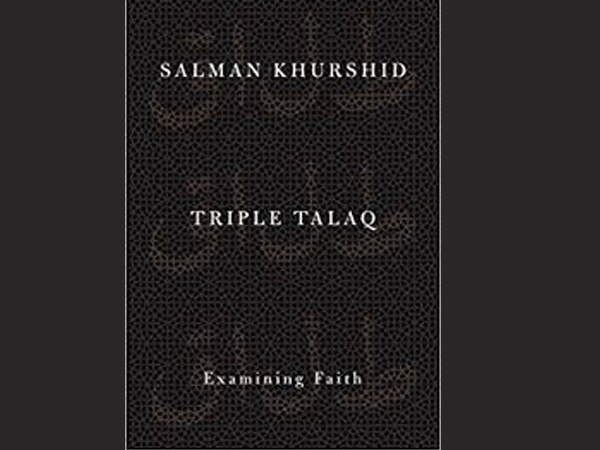 Oxford University Press launches Salman Khurshid's 'Triple Talaq: Examining Faith' Oxford University Press launches Salman Khurshid's 'Triple Talaq: Examining Faith'