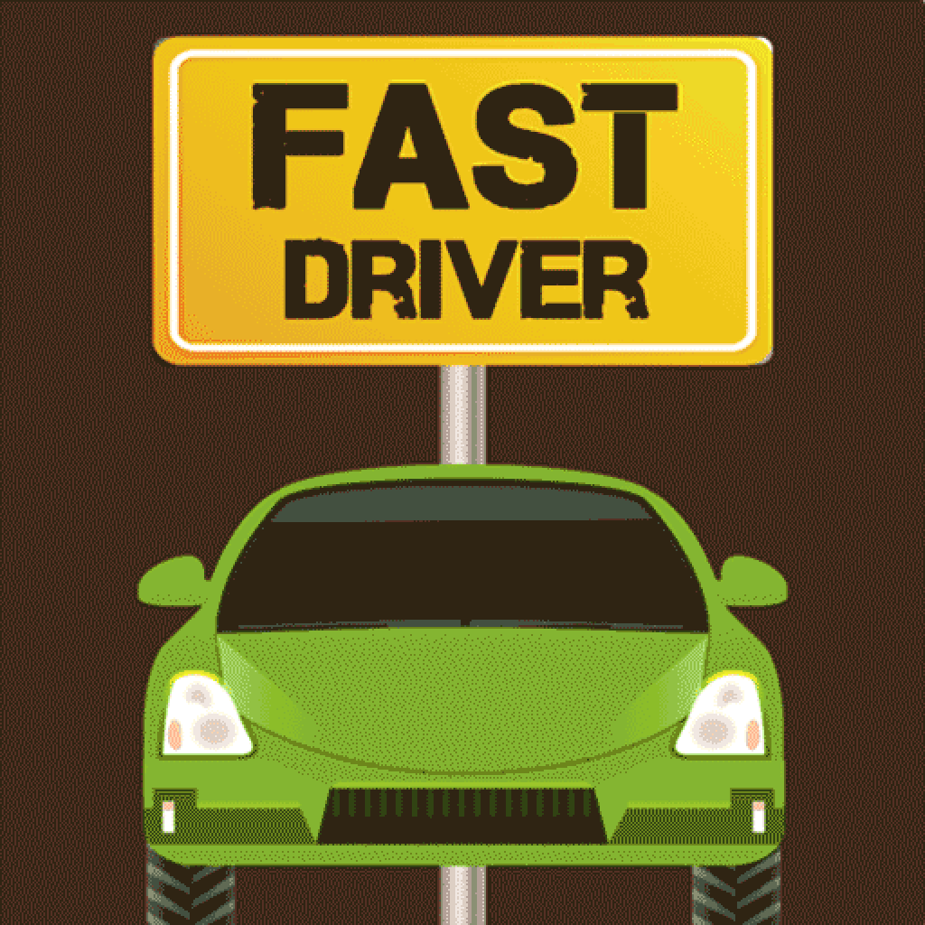 Fast Driver