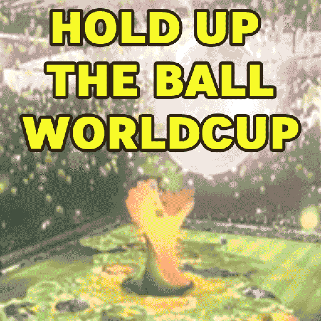 Hold up the Ball - WorldCup