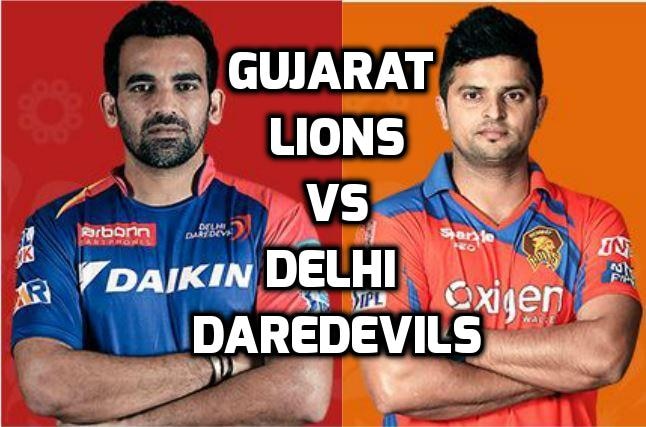 GUJARAT LIONS (GL) vs DELHI DAREDEVILS (DD) LIVE SCORE IPL 2016 RAJKOT GUJARAT LIONS (GL) vs DELHI DAREDEVILS (DD) LIVE SCORE IPL 2016 RAJKOT