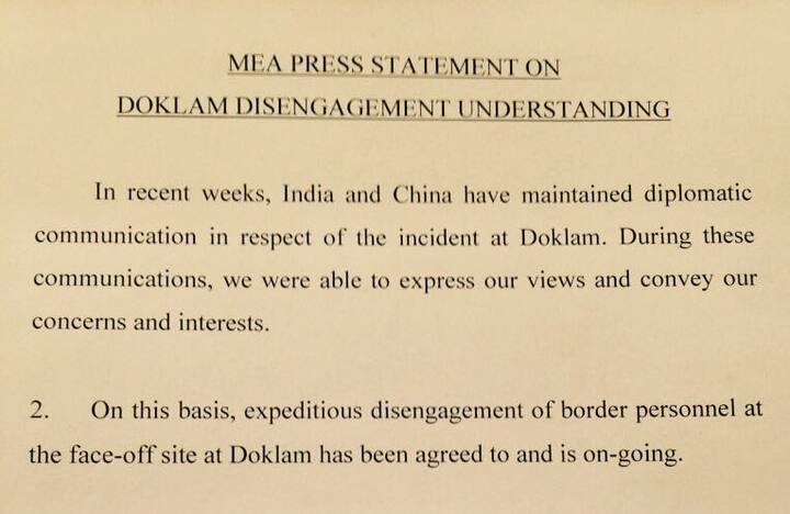 MEA Press Statement on Doklam Disengagement Understanding. Meanwhile China, reportedly, said that India has withdrawn its troops. China foreign ministry said Chinese forces will continue to patrol in Doklam region.