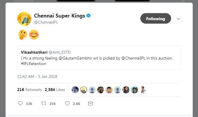 विकास कोठारी नाम के एक फैन ने लिखा, 'मुझे ऐसी स्ट्रॉंग फीलिंग आ रही है कि इस सीज़न गौतम गंभीर को चेन्नई की टीम खरीदेगी, जिसके बाद सीएसके के ऑफिशियल ट्विटर पेज से इस ट्वीट को रिप्लाई देते हुए एक सोचता हुआ इमोजी और एक स्माइल वाला इमोजी बनाया गया.'