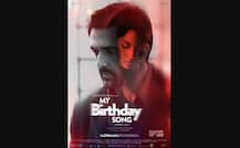 MY BIRTHDAY SONG: Trailer gets more than 1 MILLION VIEWS